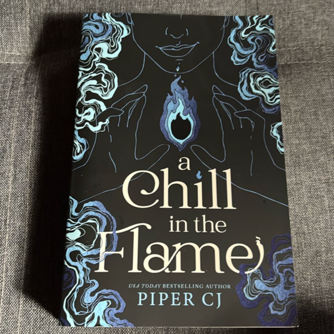 A Chill in the Flame