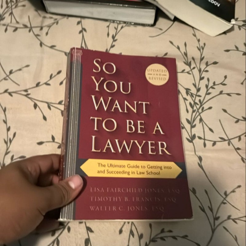 So You Want to Be a Lawyer