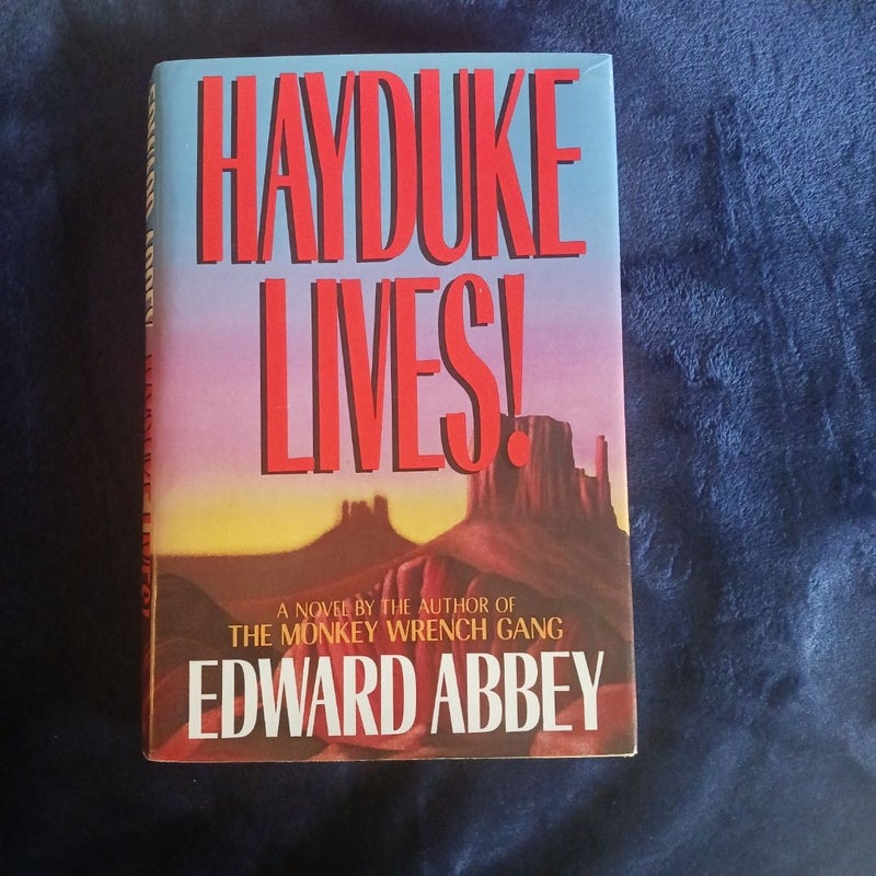 Hayduke Lives!