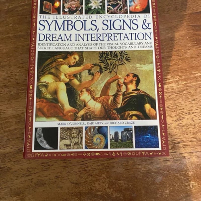 The Illustrated Encyclopedia of Symbols, Signs and Dream Interpretation