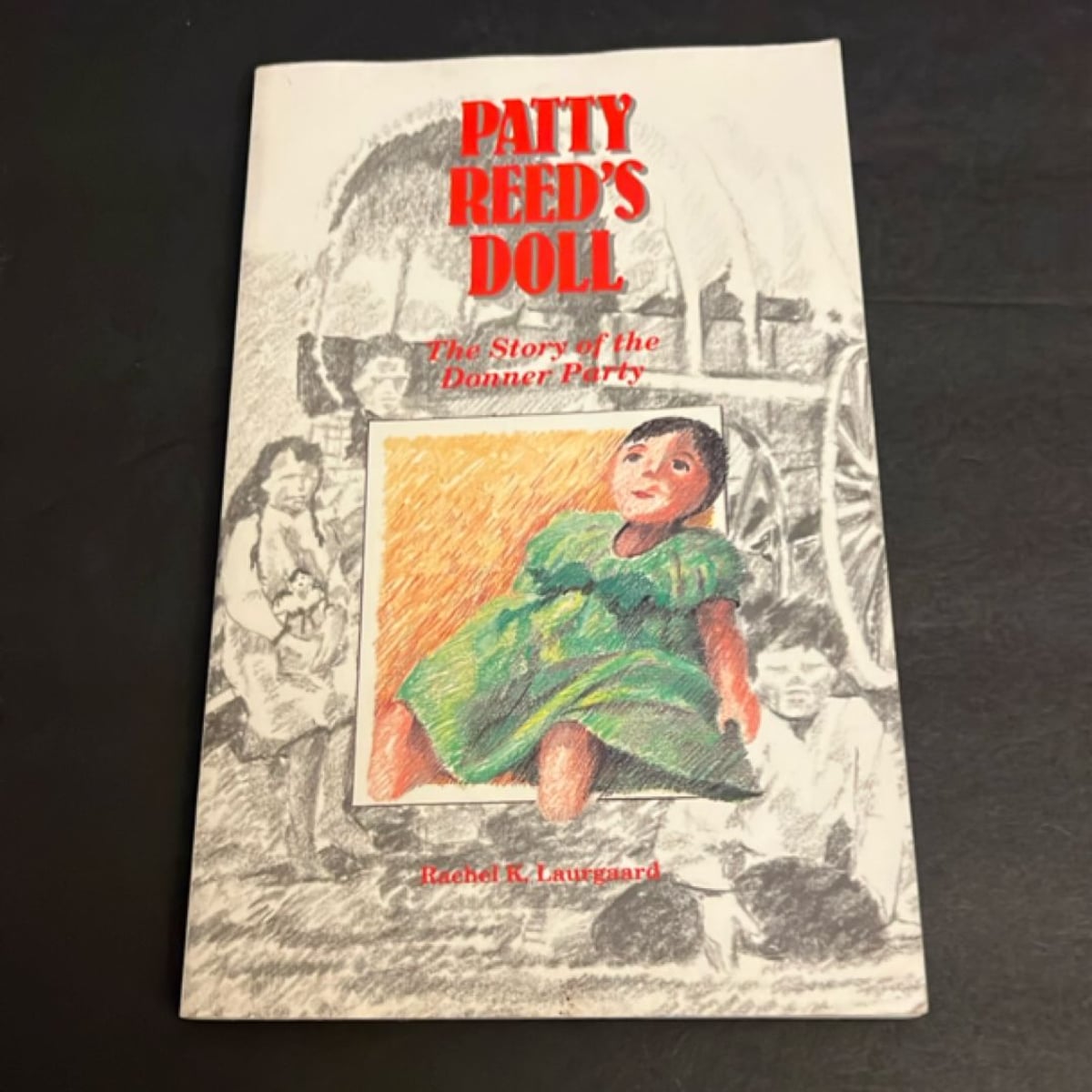 Patty Reed's Doll by Rachel K. Laurgaard, Paperback | Pangobooks