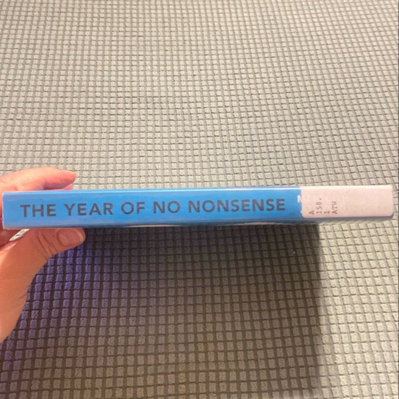 The Year of No Nonsense