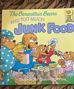 The Berenstain Bears and Too Much Junk Food