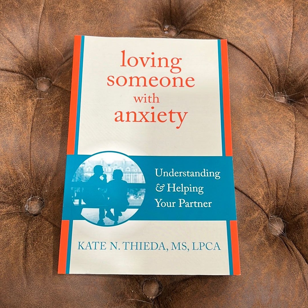 Loving Someone with Anxiety