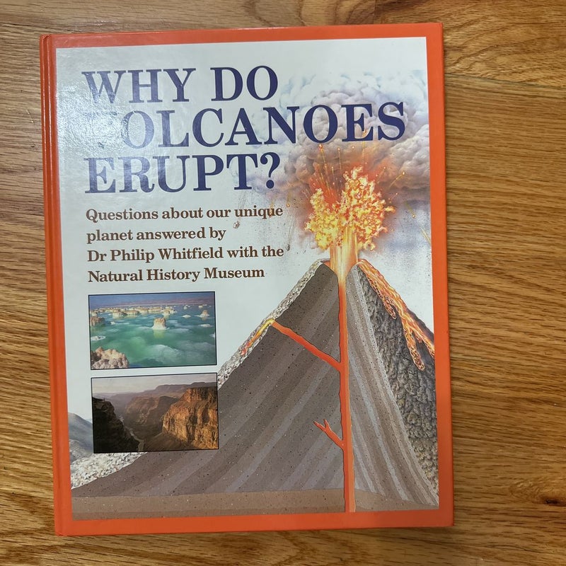 Why Do Volcanoes Erupt?