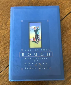 Out of the Rough