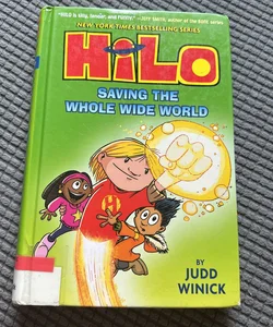 Hilo Book 2: Saving the Whole Wide World