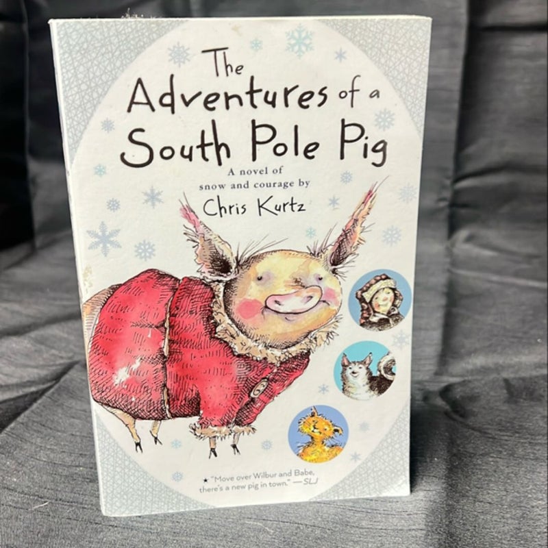 The Adventures of a South Pole Pig