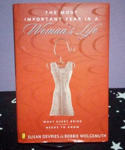 Most Important Year in Woman's Life