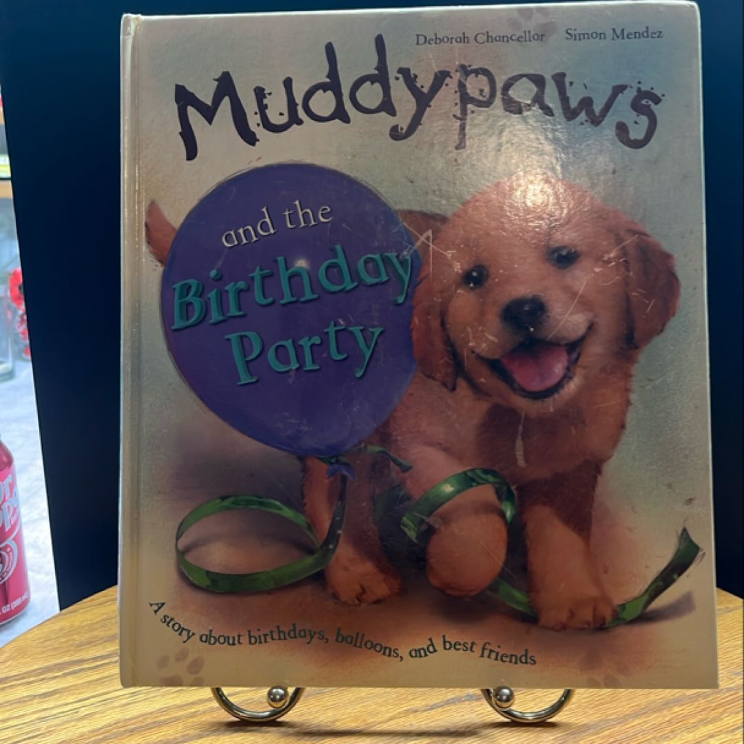 Muddypaws and the Birthday Party