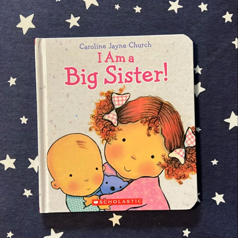 I Am a Big Sister!