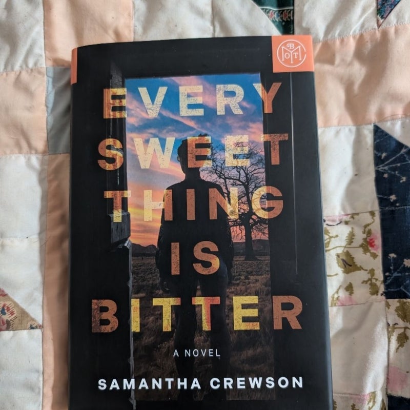 Every Sweet Thing Is Bitter