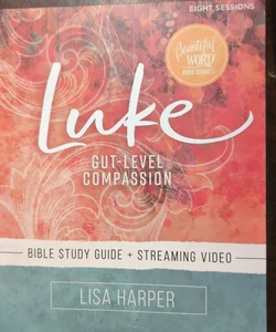 Luke Bible Study Guide Plus Streaming Video