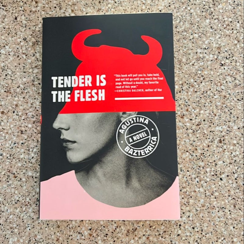 Tender Is the Flesh