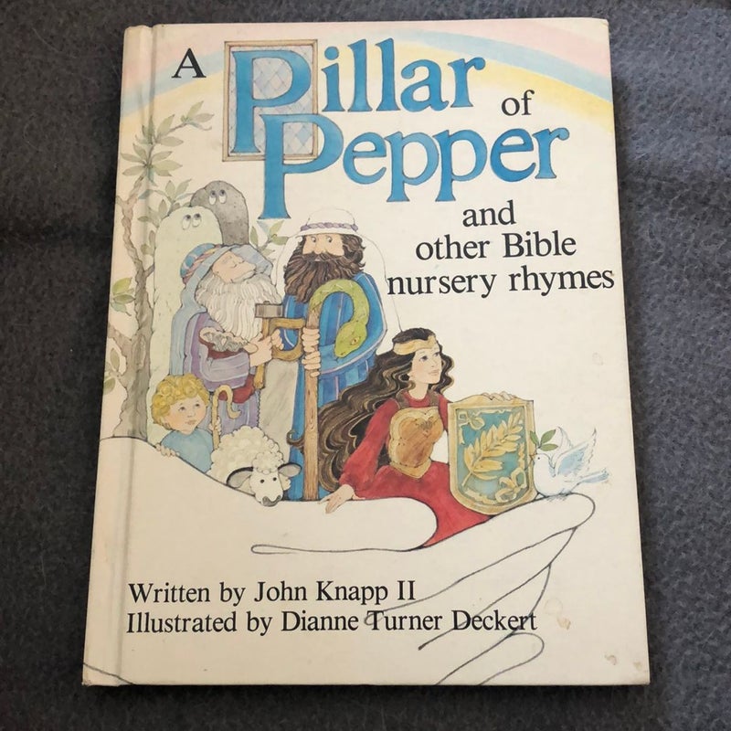 Pillar of Pepper and Other Bible Nursery Rhymes
