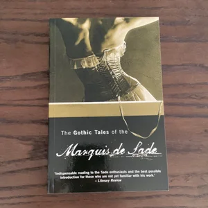 The Gothic Tales of the Marquis de Sade