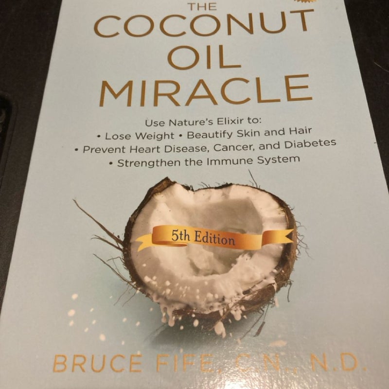 The Coconut Oil Miracle