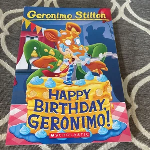Happy Birthday, Geronimo! (Geronimo Stilton #74)