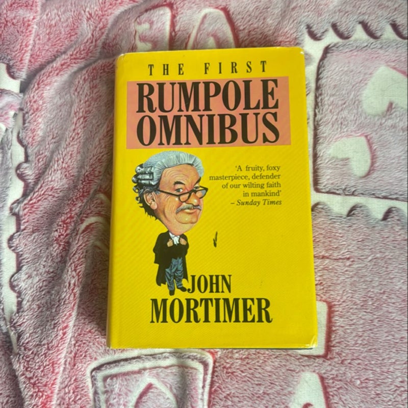 The First Rumpole Omnibus