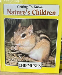 Getting to know, nature’s children’s chipmunks and Beavers