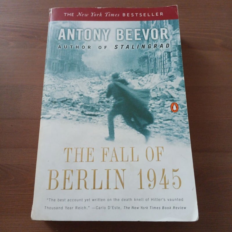 The Fall of Berlin 1945