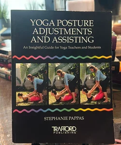 Yoga Posture Adjustments and Assisting