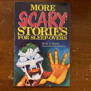 More Scary Stories for Sleep-Overs