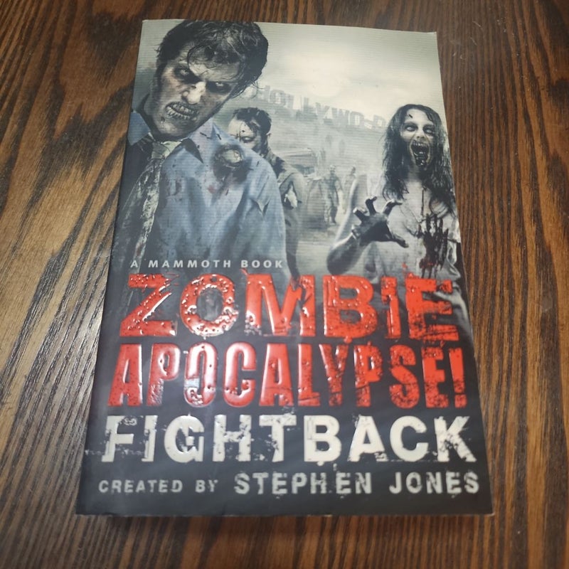 The Mammoth Book of Zombie Apocalypse! Fightback