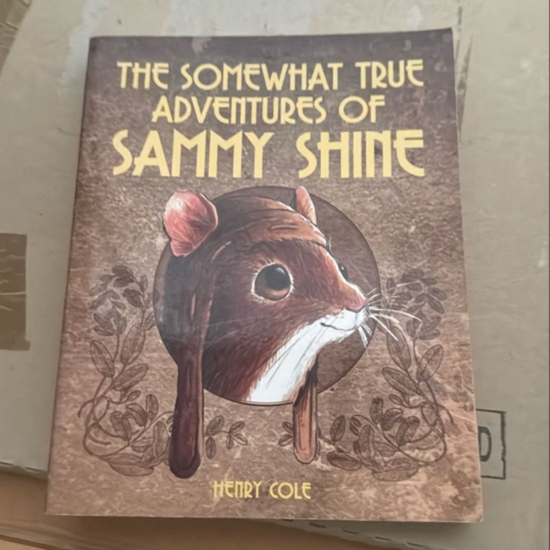 The Somewhat True Adventures of Sammy Shine