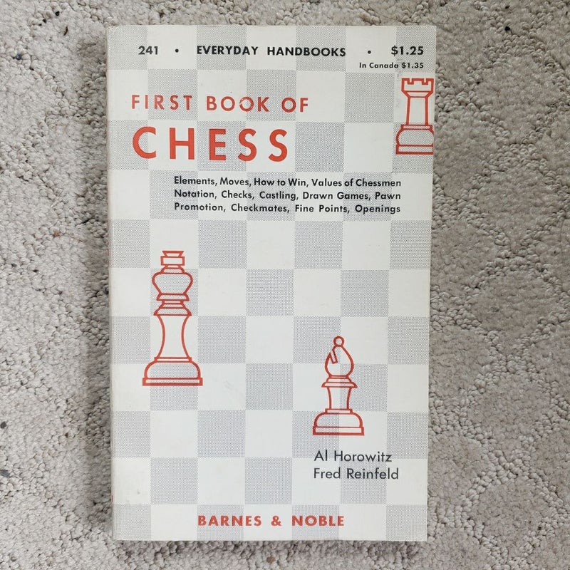 First Book of Chess (Barnes & Noble Edition, 1967)