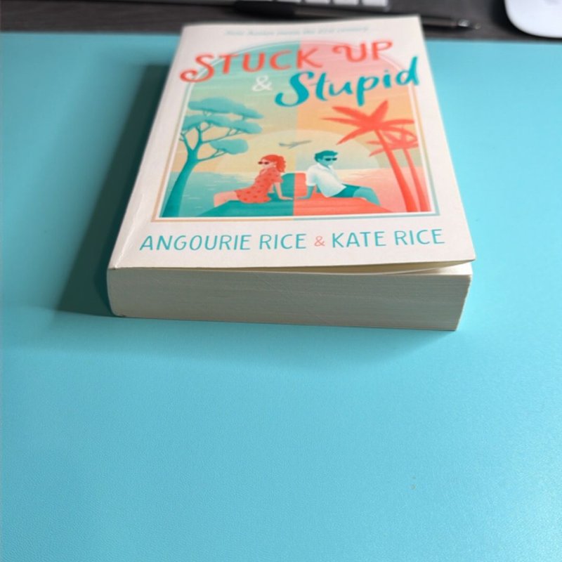 Stuck up and Stupid by Angourie Rice; Kathryn Rice; Kate Rice ...