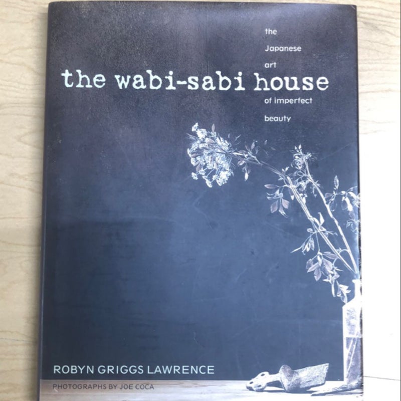 The Wabi-Sabi House