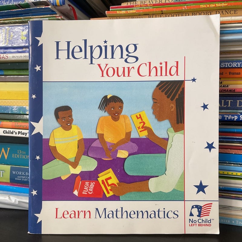 Helping Your Child Learn Mathematics