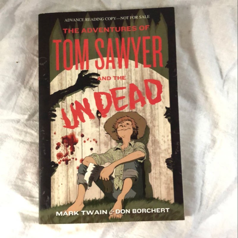 The Adventures of Tom Sawyer and the Undead ARC