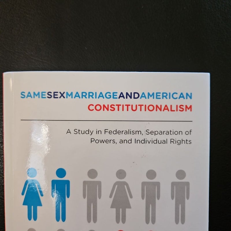 Same-Sex Marriage and American Constitutionalism