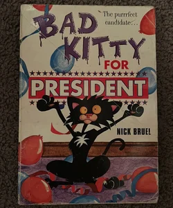 Bad Kitty For President