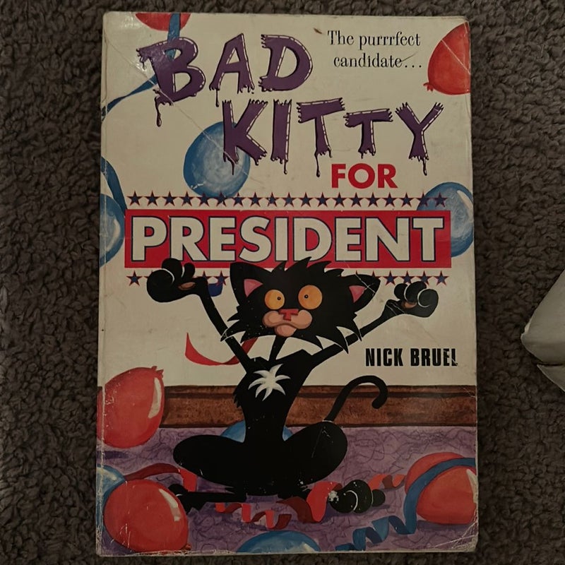 Bad Kitty For President
