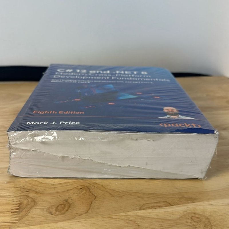 C# 12 and .NET 8: Modern Cross-Platform Development Fundamentals