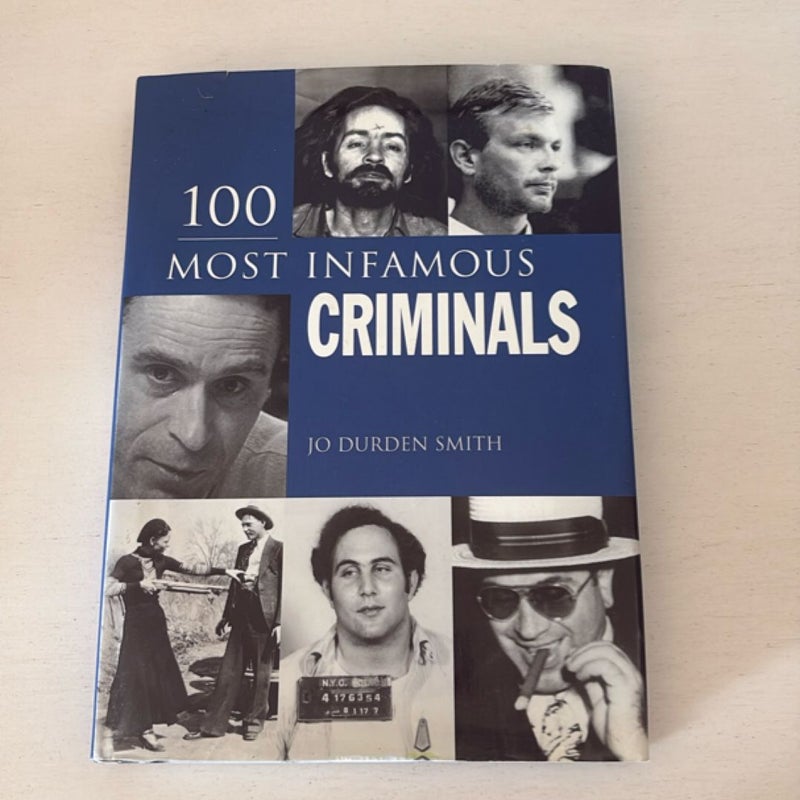 100 most infamous criminals 
