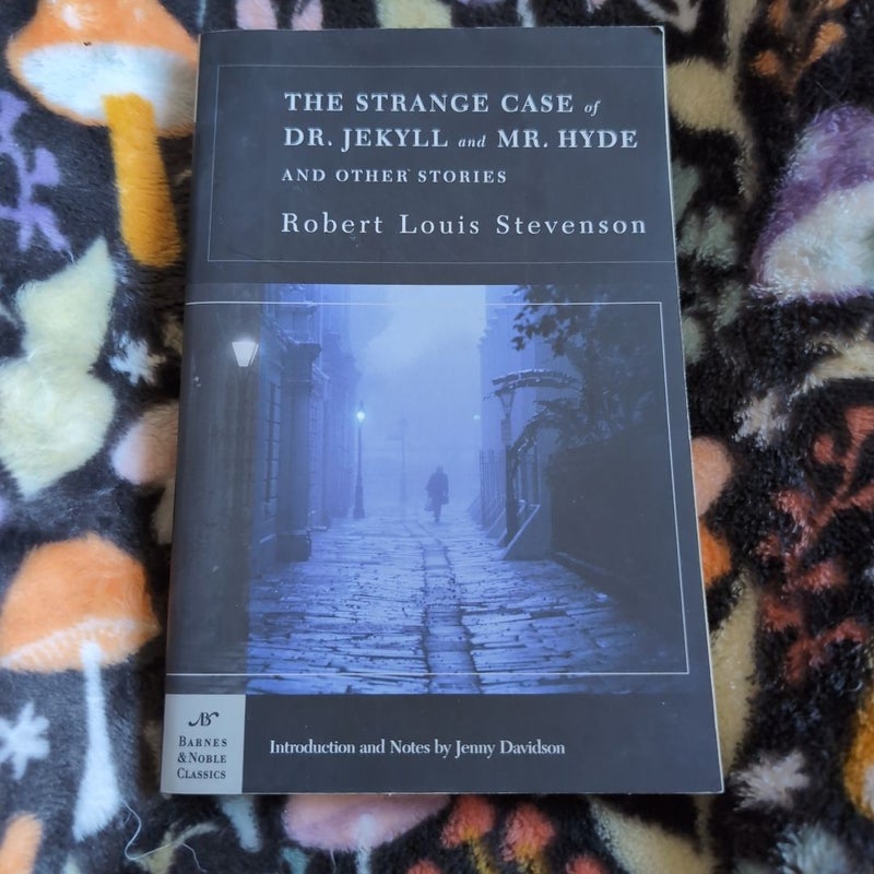 The Strange Case of Dr. Jekyll and Mr. Hyde and Other Stories (Barnes and Noble Classics Series)