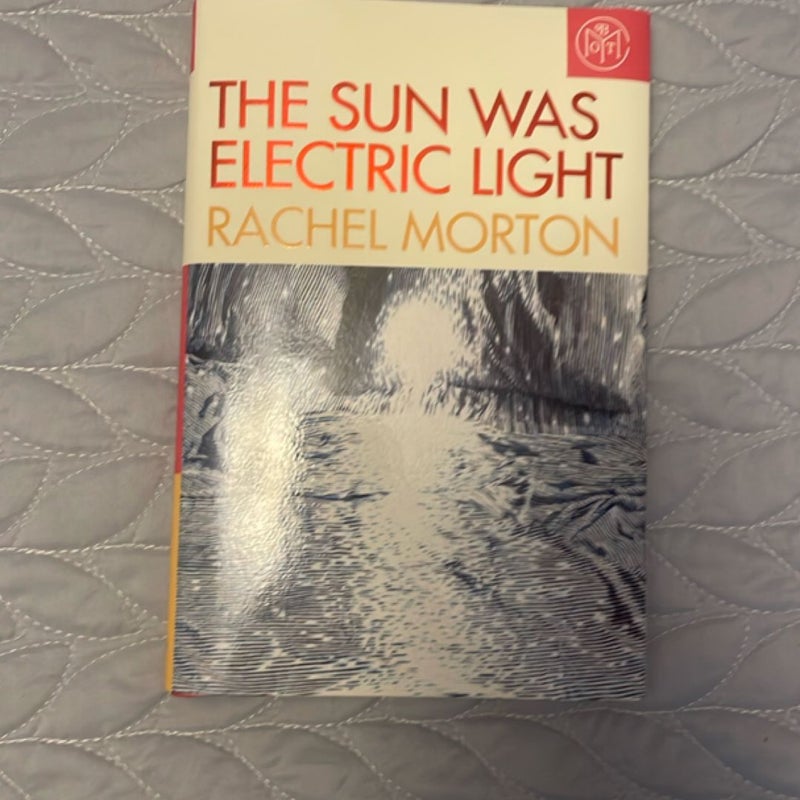 The Sun was Electruc Light