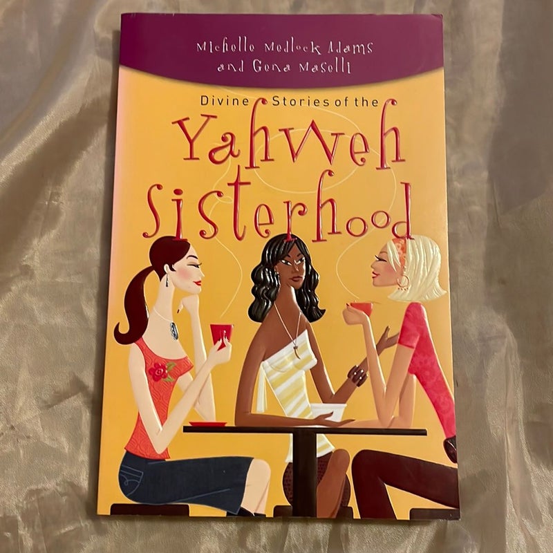 Divine Stories of the Yahweh Sisterhood