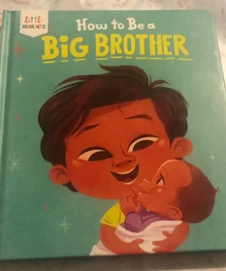 How to Be a Big Brother