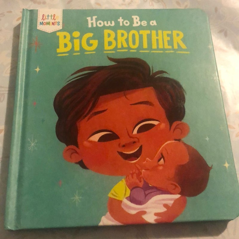 How to Be a Big Brother