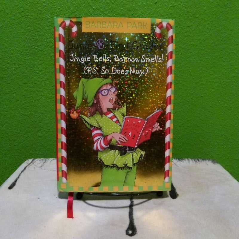 Signed By Cast - Jingle Bells, Batman Smells! (P. S. So Does May.) - First Edition