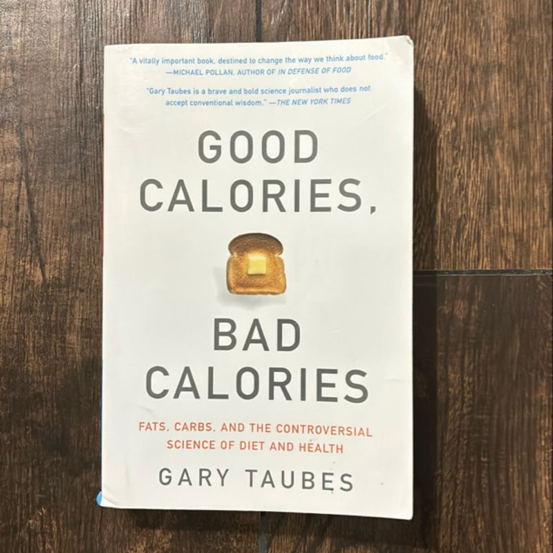 Good Calories, Bad Calories