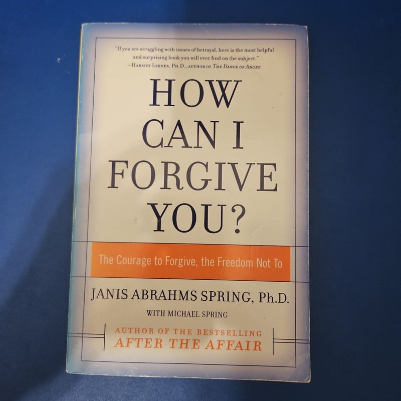 How Can I Forgive You?