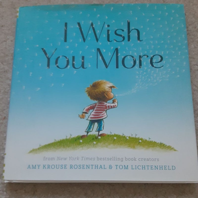 I Wish You More (Encouragement Gifts for Kids, Uplifting Books for Graduation)