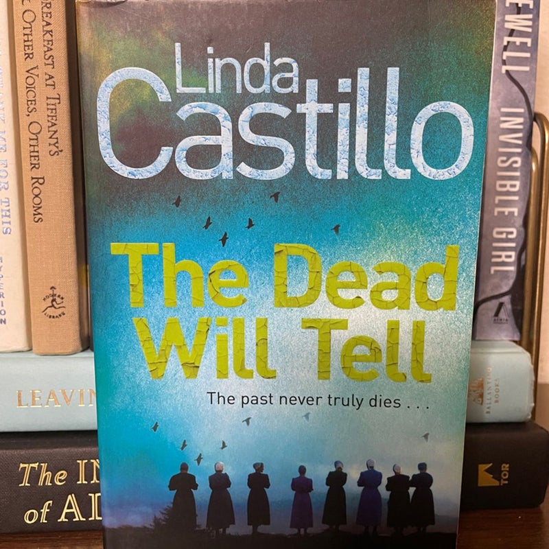 The Dead Will Tell: a Kate Burkholder Novel 6