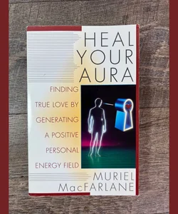 Heal Your Aura
